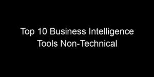 Read more about the article Top 10 Business Intelligence Tools Non-Technical Founders Can Actually Use