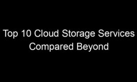 Top 10 Cloud Storage Services Compared Beyond Just Price And Space