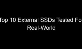 Top 10 External SSDs Tested For Real-World Transfer Speeds