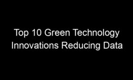 Top 10 Green Technology Innovations Reducing Data Center Energy Use