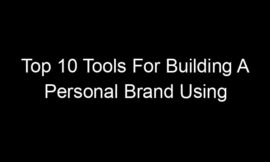 Top 10 Tools For Building A Personal Brand Using Technology In 2026