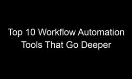 Top 10 Workflow Automation Tools That Go Deeper Than Zapier