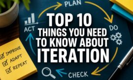 Top 10 Things You Need To Know About Iteration